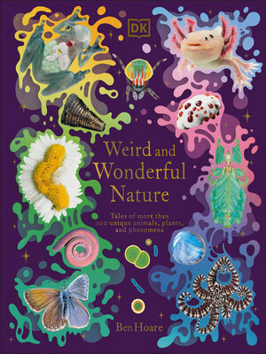 cover image of Weird and Wonderful Nature